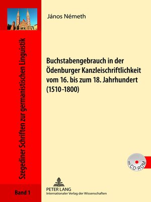 cover image of Buchstabengebrauch in der Ödenburger Kanzleischriftlichkeit vom 16. bis zum 18. Jahrhundert (1510-1800)